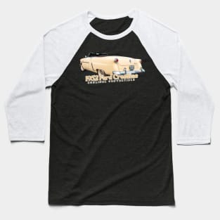 1952 Ford Crestline Sunliner Convertible Baseball T-Shirt